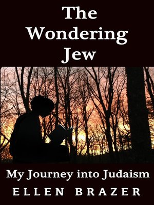 cover image of The Wondering Jew My Journey into Judaism
